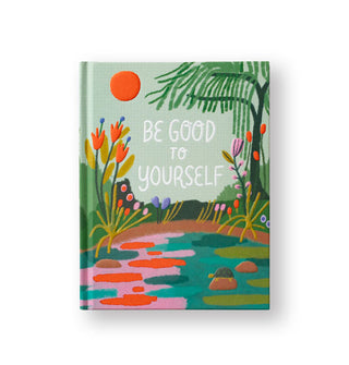 Cover of Be Good to Yourself features a colorful abstract waterside landscape