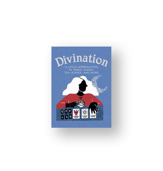 Blue cover of Divination: A Little Introduction to Tarot, Runes, Tea Leaves, and More features illustration of a tarot card- and rune-reader holdering a teacup