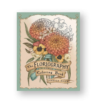Cover of The Floriography Coloring Book by Jessica Roux features a partially colored-in cluster of flowers inside a green border with viny edge