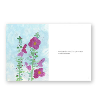 Page spread from Flowers for Things I Don't Know How to Say features colorful abstract floral artwork alongside the words, "Flowers for the nurses who tell you what's actually happening."