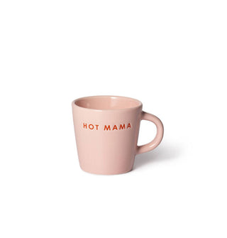Small pink espresso mug stamped with the words, "Hot Mama" in red lettering