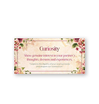 Rectangular card with floral border says, "Curiosity: Show genuine interest in your partner's thoughts, dreams and experiences."