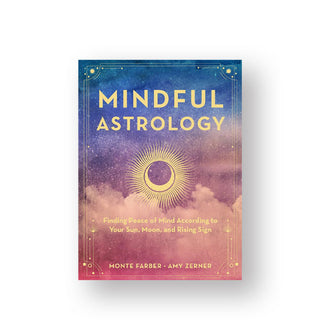 Cover of Mindful Astrology: Finding Peace of Mind According to Your Sun, Moon, and Rising Sign by Monte Farber and Amy Zerner features a gold, celestial design motif against a backdrop of pink clouds and blue sky