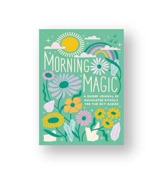 Green cover of Morning Magic: A Guided Journal of Enchanted Rituals for the Day Head features floral, crystal, rainbow, and sun illustrations in various pastels surrounding the title in white lettering