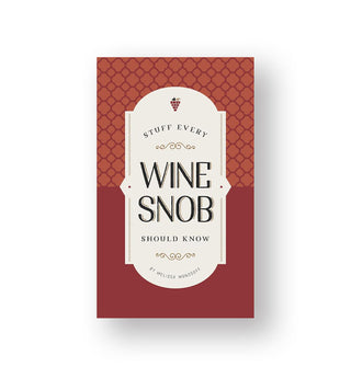 Red and white cover of Stuff Every Wine Snob Should Know with black letteirng