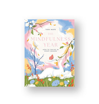 Cover of The Mindfulness Year by Tara Ward features a colorful illustration of a person laying in the grass surrounded by flowers, reaching up to touch a tree branch