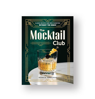 Cover of The Mocktail Club by Derick Santiago features a dramatic photograph of a garnished beverage in a crystal glass against a dark green backdrop