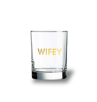 Clear rocks glass says, "Wifey" in gold foil lettering