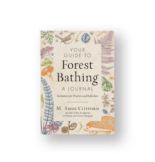 Cover of Your Guide to Forest Bathing: A Journal by M. Amos Clifford features delicate pastel botanical illustrations along its border